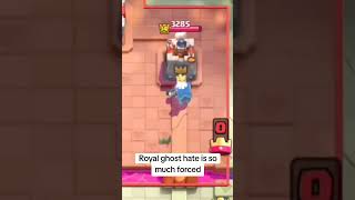 Royal ghost hate is so much forced #clashroyale