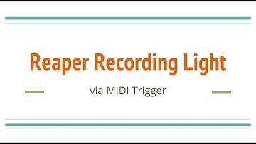 MIDI controlled Recording light for Reaper