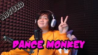 Kemas Pake Z - Dance Monkey (unofficial cover)