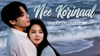 Nee Korinaal || JIKOOK VERSION || Dedicated to @BANGTANRAINISM 🌕