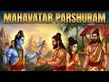 Mahavatar Parashurama History | The Immortal Warrior Sage Explained | Vishnu Avatar