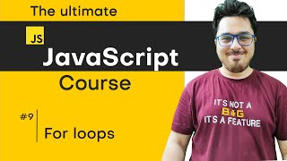 For Loops in JavaScript | JavaScript Tutorial in Hindi #9