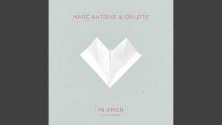 Video thumbnail of "Marc Antoine - Mi Amor (Latin Version)"