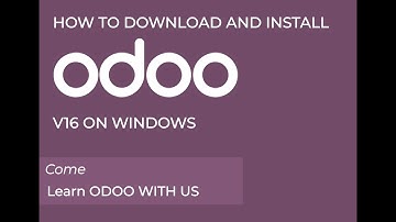 Download and Installation of Odoo ERP V16 on Windows
