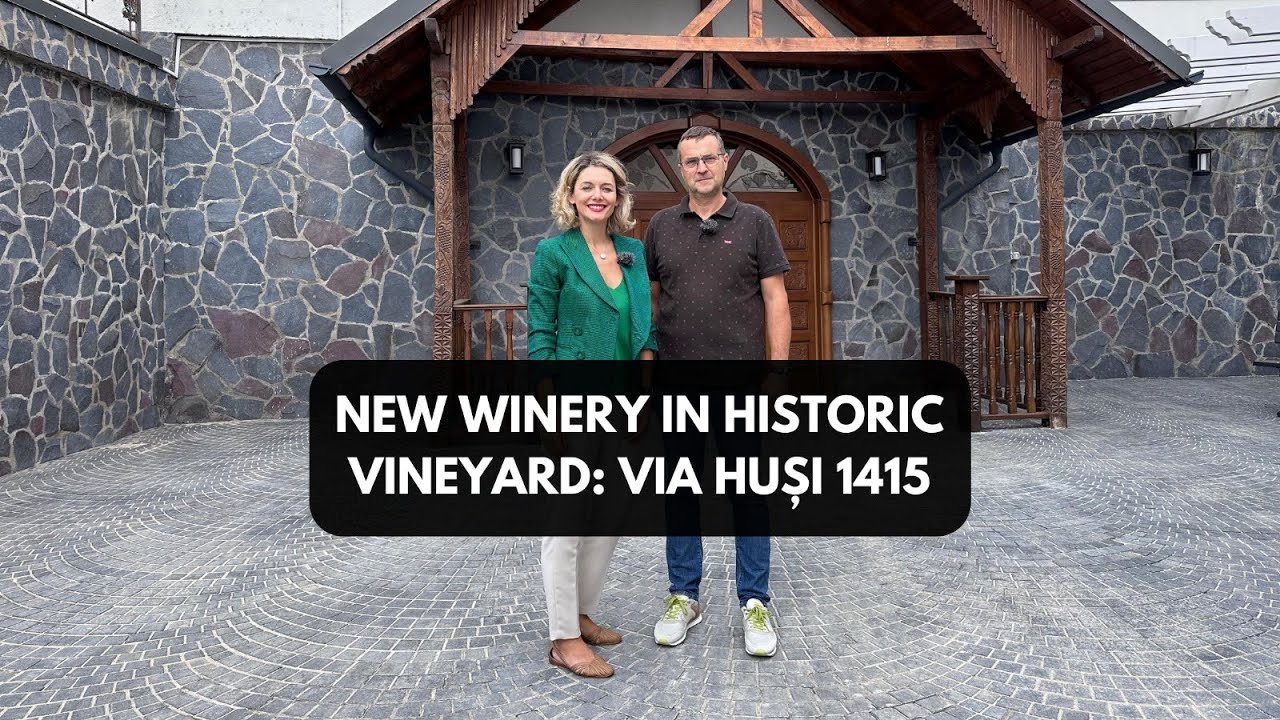 Via Huși - cramă nouă într-o podgorie istorică!