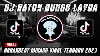 DJ IYO JUO PASAN AYAH JO MANDEH‼️RATOK BUNGO LAYUA BREAKBEAT VIRAL 2023 | Luxica Remix Official