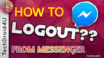 How to Logout facebook messenger on android? 2017 | TechDroid4U