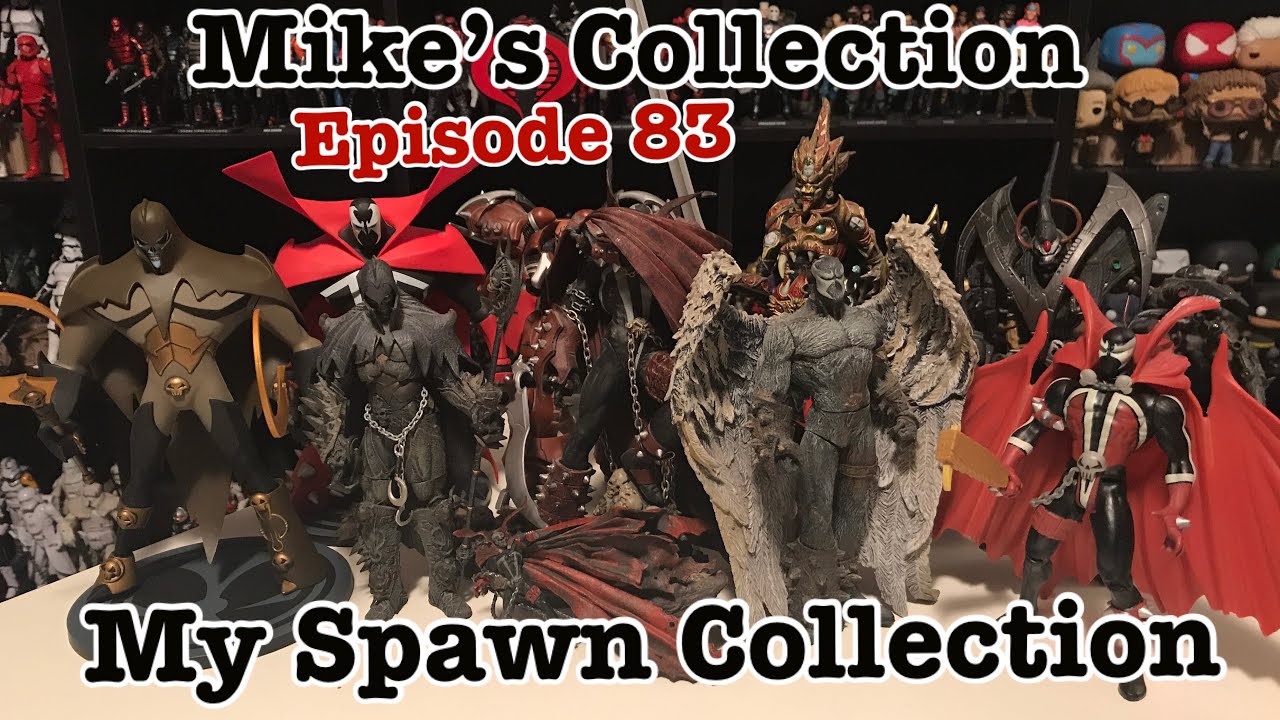 Mike’s Collection Episode 83: My Spawn Action Figures