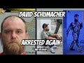 David Schumacher Arrested Again