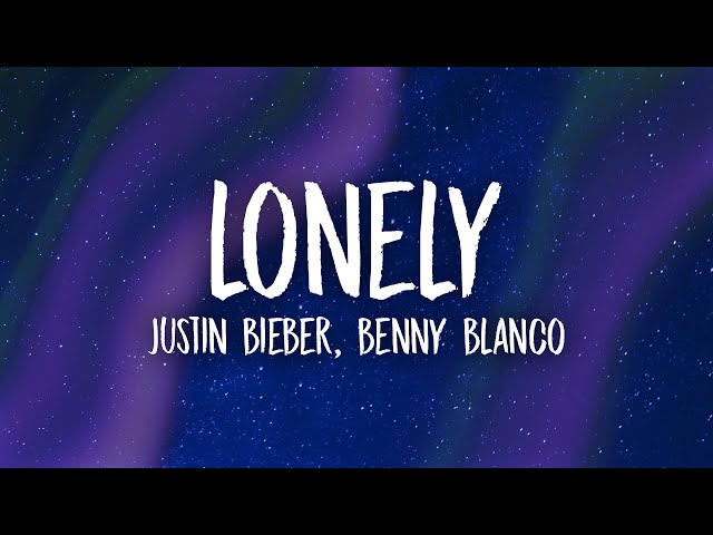 Justin Bieber & benny blanco - Lonely (Lyrics) | what if you had it all but nobody to call class=