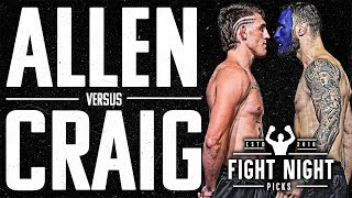 UFC Fight Night: Allen vs. Craig Full Card Previews &amp; Predictions