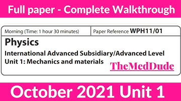 Edexcel IAL Physics Unit 1 WPH11/01 October 2021 - Full Paper Walkthrough