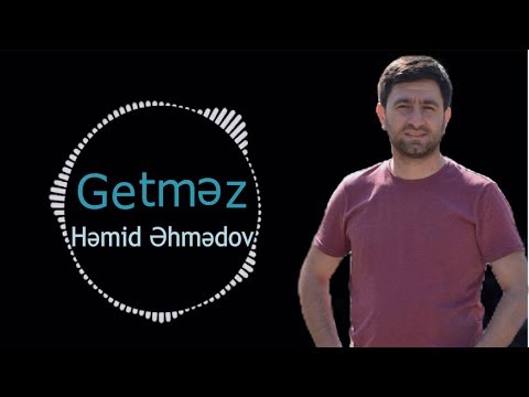 Hemid Ehmedov - Getmez