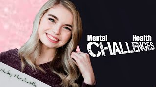 Mental Health Challenges | Hailey Hardcastle | #motivation