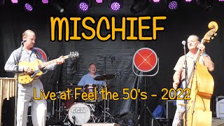 Mischief at Feel the 50's 2022