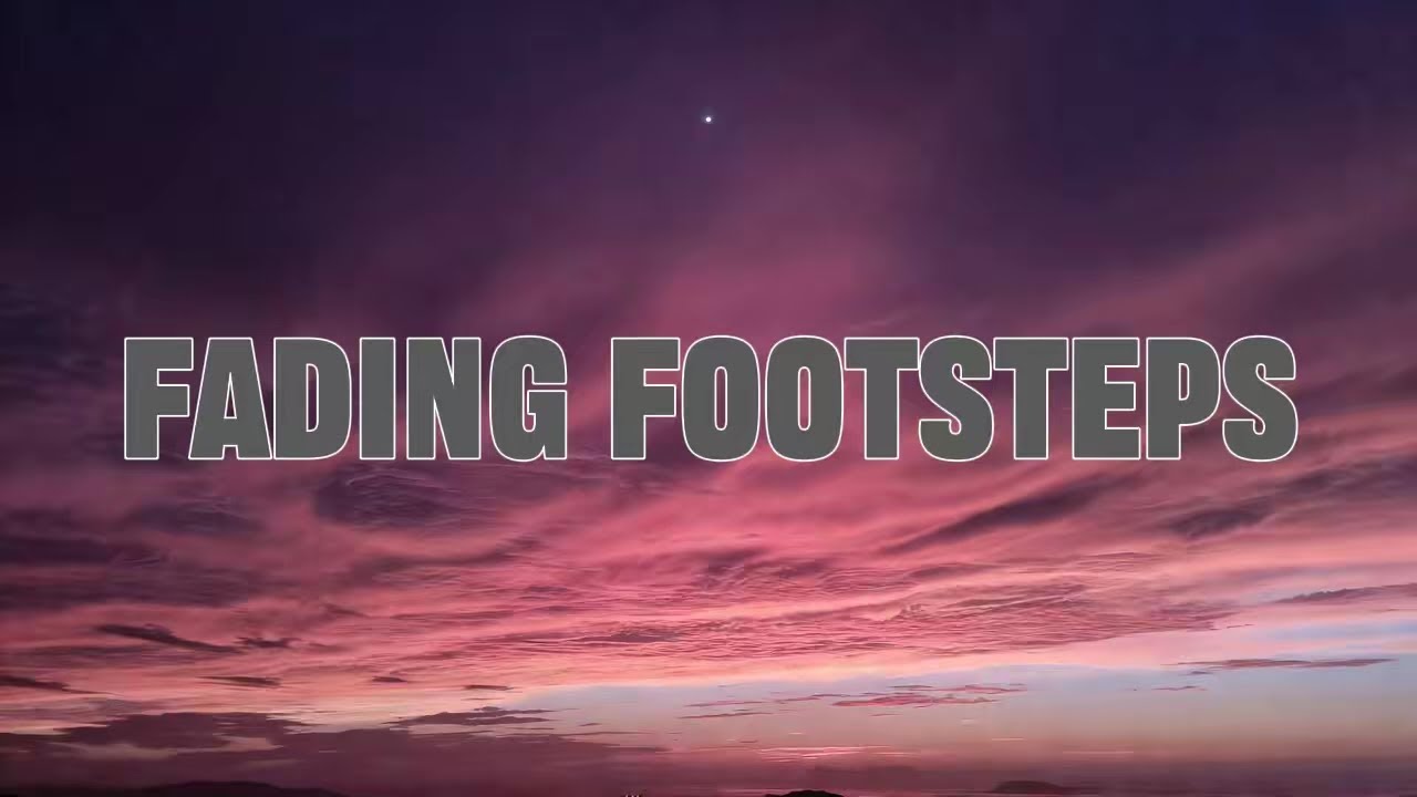 Fading Footsteps | sad song (Lyrics) | Theara Lyric - YouTube