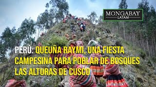 En video | Queuña Raymi, una fiesta campesina para poblar de bosques las  alturas del Cusco Queuña Raymi, una fiesta campesina para poblar de bosques  las alturas del Cusco