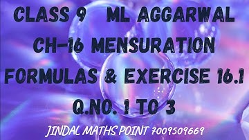 ICSE/ISC CLASS 9 MATHS | ML AGGARWAL | CH-16 MENSURATION | EXERCISE 16.1 | 1 TO 3 AND INTRODUCTION