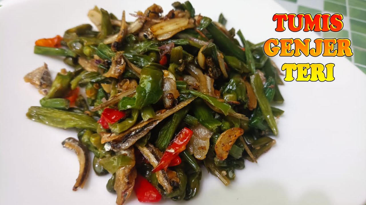 MENU SEDERHANA DI JAMIN RASANYA MANTUL || TUMIS GENJER TERI - YouTube