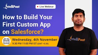 Create Custom App in Salesforce | Salesforce Custom App | Salesforce Tutorial | Intellipaat screenshot 2