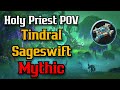 Tindral sageswift mythic  holy priest