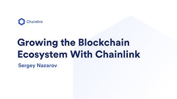 Growing the Blockchain Ecosystem With Chainlink