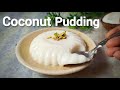 Easy Coconut Pudding | No Agar Agar, No Gelatin | 3 Ingredients