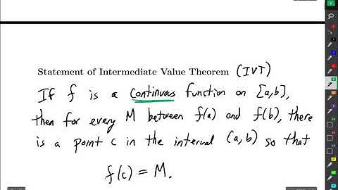 Intermediate Value Theorem - Video 1 - Statement of the Theorem