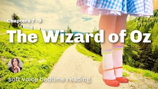Bedtime story for grown-ups (music) soft relaxing sleepy voice THE WIZARD OF OZ (chapters 7 - 9)