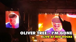 OLIVER TREE - I'M GONE (LIVE AT RED ROCKS)