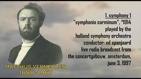 The MV Tapes - Matthijs Vermeulen: Symphony 1, °1914 (Spanjaard)