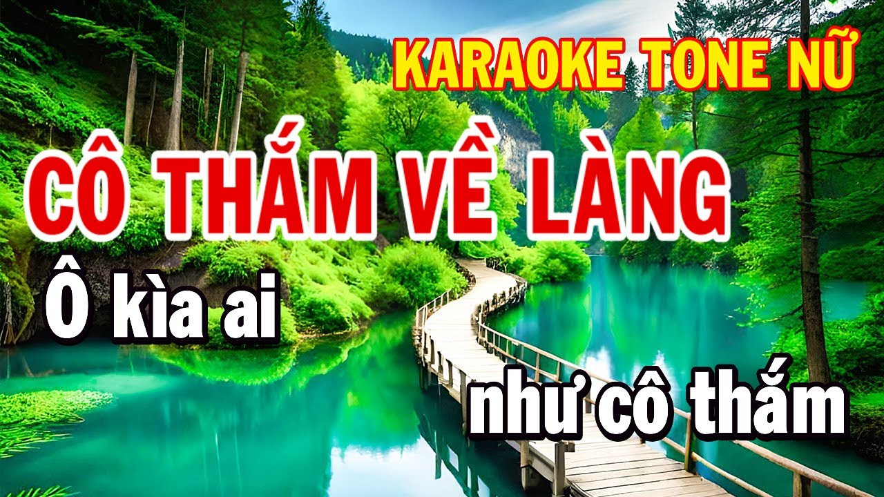 Karaoke Cô Thắm Về Làng Tone Nữ Nhạc Sống Huỳnh Như
