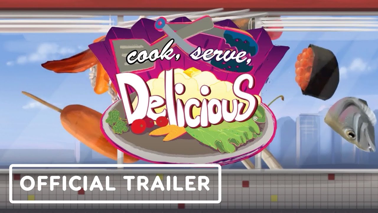 Cook, Serve, Delicious! – Official Nintendo Switch Launch Trailer