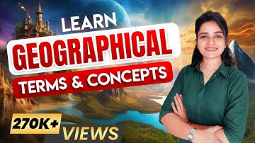 Geographical Terms Explained | Geography Terminology & Concept | World Geography by Parcham Classes​