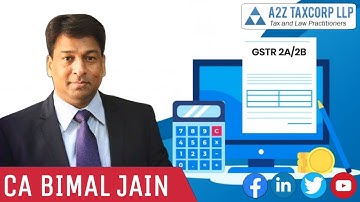 GST Credit is now dependent upon GSTR 2A/ 2B w.e.f January 1, 2022 || CA Bimal Jain
