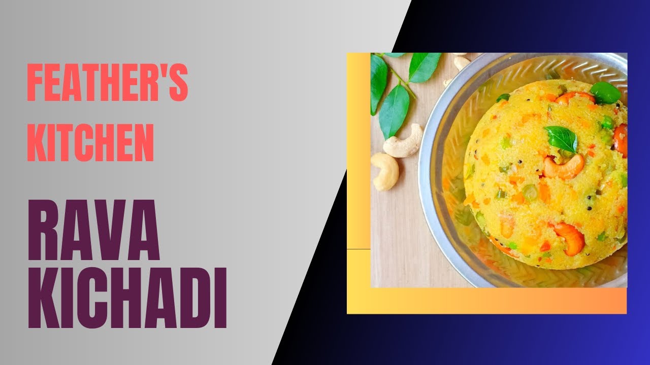 Marriage Style Rava kichadi Vegetable Rava Kichadi recipe in tamil