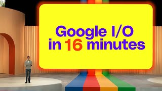 Google I\/O 2023 keynote in 16 minutes