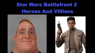 Mr Incredible Becoming Canny: Star Wars Battlefront 2 Heroes And Villians