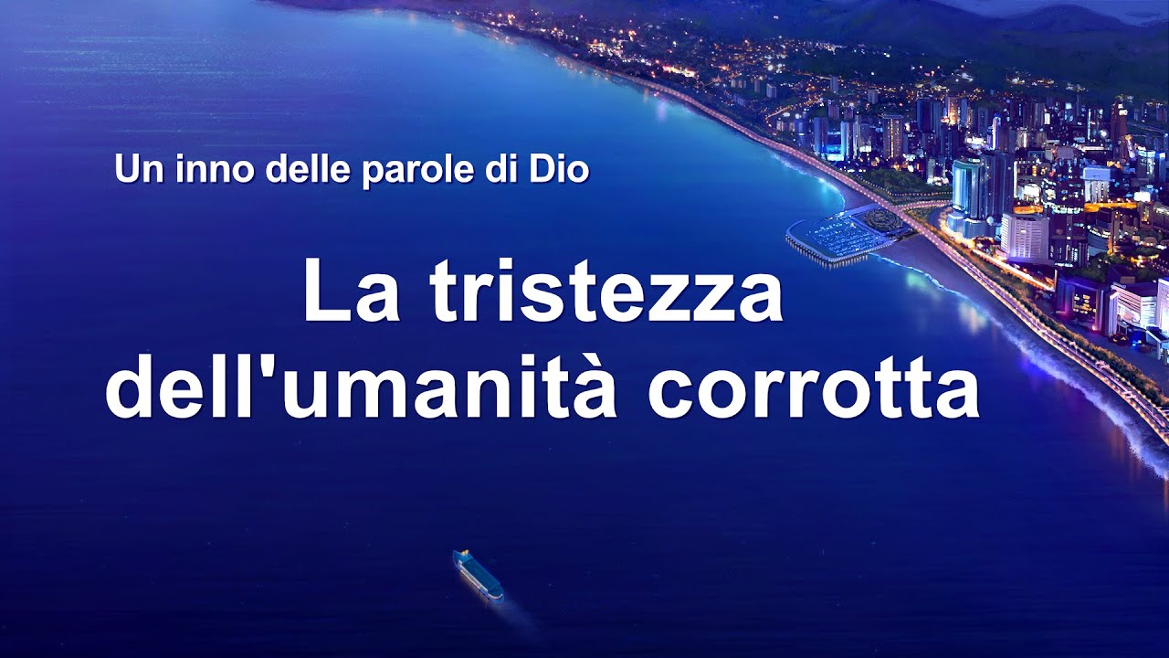 Cantico cristiano 2020 - La tristezza dell'umanità corrotta