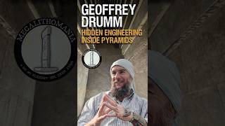 Hidden Engineering Inside Pyramids | Geoffrey Drumm | Megalithomania