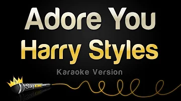 Harry Styles - Adore You (Karaoke Version)