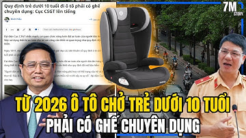 TỪ 2026 Ô TÔ CHỞ TRẺ DƯỚI 10 TUỔI PHẢI CÓ GHẾ CHUYÊN DỤNG!