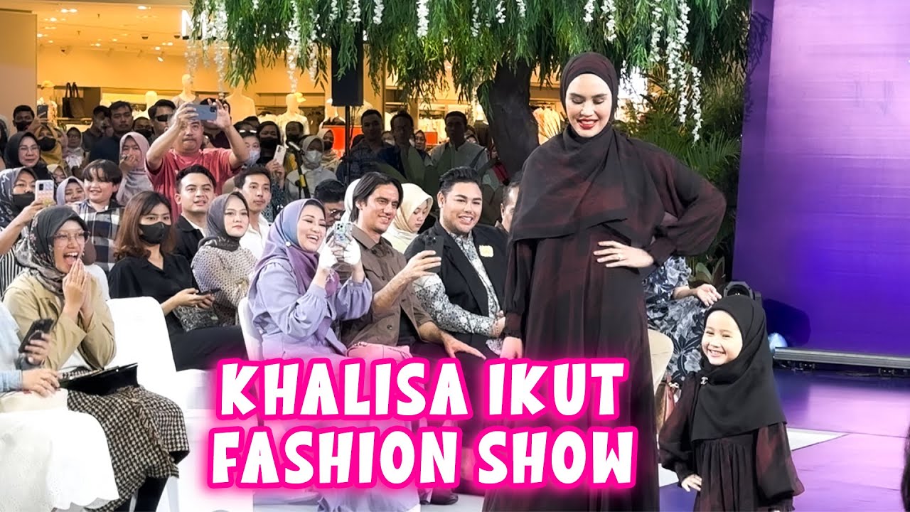 KHALISA SENENG BANGET IKUT KARPUT FASHION SHOW
