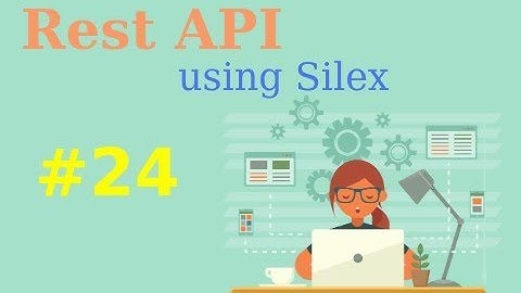 REST API Silex | Bài 24 - Doctrine Query Builder | Coder Lang Thang