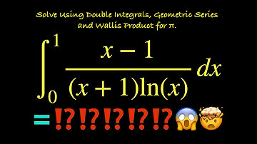 ∫(x-1)/((x+1)ln(x)) dx [0, 1]. Solving by Double Integrals, Geometric Series & Wallis Product for π.