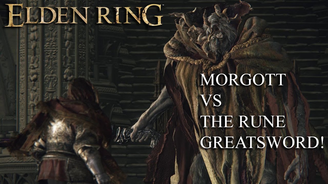 Elden Ring - Morgott vs The Rune Greatsword! - YouTube