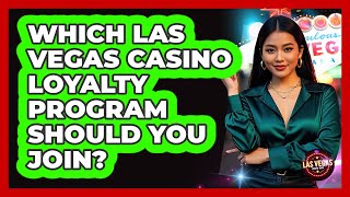 Famous Which Las Vegas Casino Loyalty Program Should You Join? - Las Vegas Insider Guide Profile
