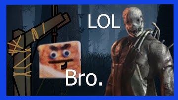 It be like that sometimes | Dead By Daylight