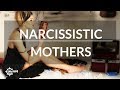 Narcissistic Mothers: Severe to Enmeshing