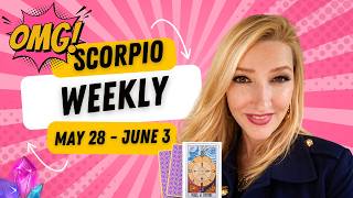 SCORPIO WHAAT THE HECK! YOU MAY WANT TO SIT DOWN FOR THIS! MAY 28 TO JUNE 3 TAROT